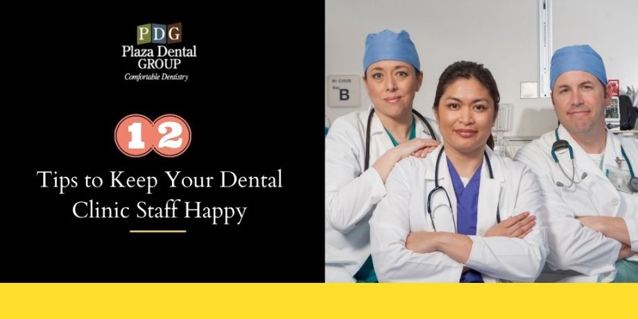 tips-to-keep-your-dental-clinic-staff-happy-2